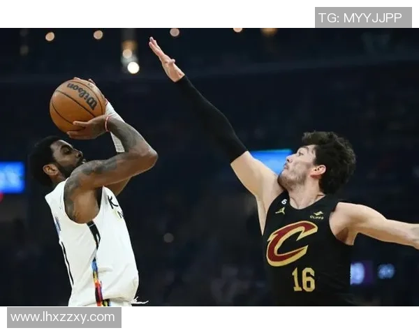 篮网与骑士精彩对决回放分析及赛后精彩瞬间回顾